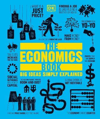The Economics Book: Big Ideas Simply Explained - DK - cover