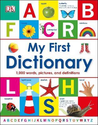 My First Dictionary: 1,000 Words, Pictures and Definitions - DK - cover