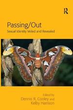 Passing/Out: Sexual Identity Veiled and Revealed