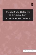 Mental State Defences in Criminal Law