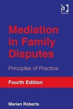 Mediation in Family Disputes: Principles of Practice