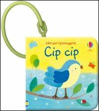 Cip, cip. Ediz. illustrata - Fiona Watt - copertina