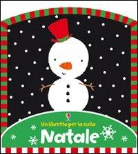 Natale. Ediz. illustrata - Fiona Watt,Stella Baggott - copertina