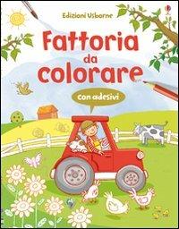 Fattoria da colorare. Con adesivi. Ediz. illustrata - Jessica Greenwell - copertina