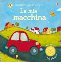 La mia macchina. Ediz. illustrata - Jessica Greenwell - copertina