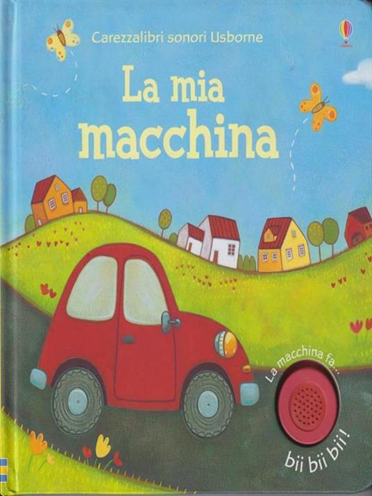 La mia macchina. Ediz. illustrata - Jessica Greenwell - copertina