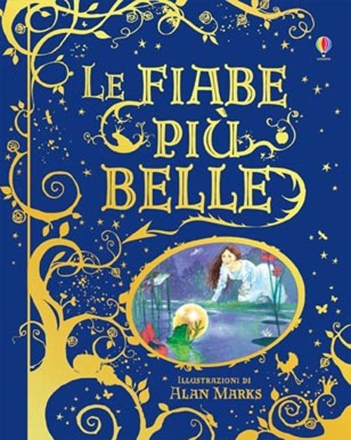 Le fiabe più belle. Ediz. illustrata - Rosie Dickins - copertina