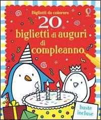 20 biglietti di auguri di compleanno. Ediz. illustrata - Kirsteen Rogers,Candice Whatmore - copertina