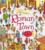 Look Inside Roman Town. Ediz. illustrata