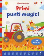 Primi punti magici. Con adesivi. Ediz. illustrata