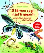 Il librone degli insetti giganti. Ediz. illustrata