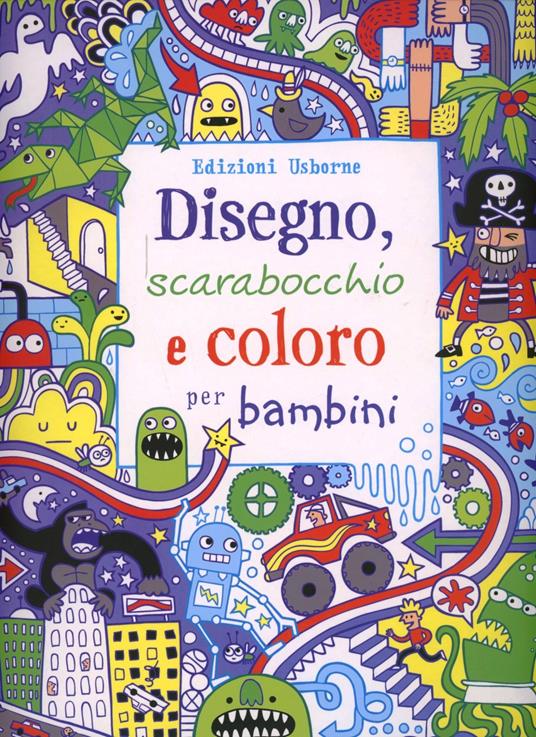 Disegno, scarabocchio e coloro per bambini. Ediz. illustrata - James Maclaine - copertina