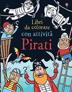 Pirati. Ediz. illustrata