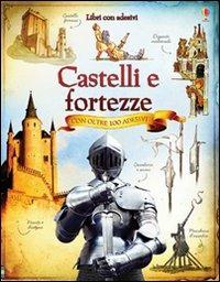 Castelli e fortezze. Con adesivi. Ediz. illustrata - Abigail Wheatley,Rachel Firth,Ian McNee - copertina