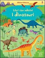 I dinosauri. Con adesivi. Ediz. illustrata