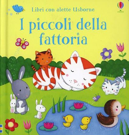 I piccoli della fattoria. Ediz. illustrata - Sam Taplin,Rosalinde Bonnet - copertina