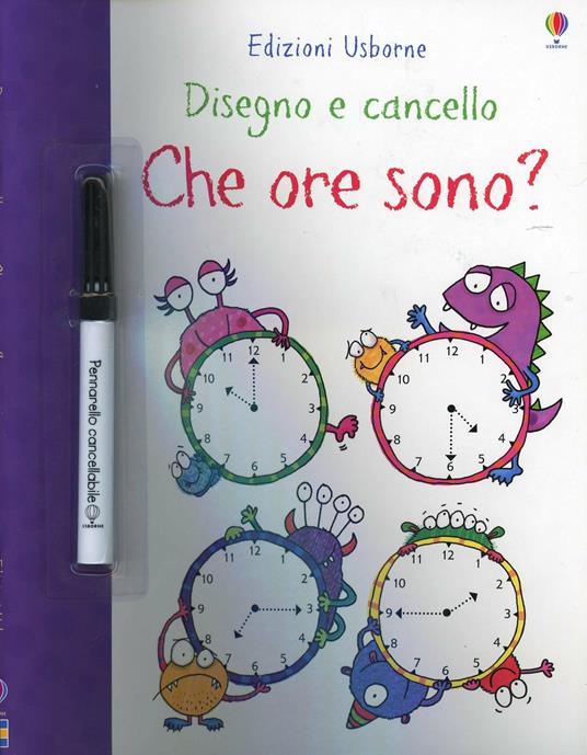 Che ore sono? Disegno e cancello. Ediz. illustrata. Con gadget - Jessica Greenwell,Kimberley Scott - copertina