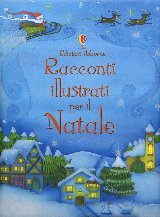 Racconti illustrati per il Natale. Ediz. a colori - copertina