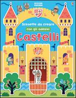 Castelli. Scenette da creare. Con adesivi. Ediz. illustrata