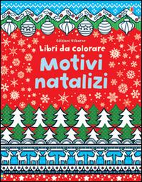 Motivi natalizi. Ediz. illustrata - Kirsteen Robson,Nayera Everall - copertina