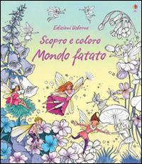 Mondo fatato. Ediz. illustrata - Susanna Davidson,Barbara Bongini - copertina