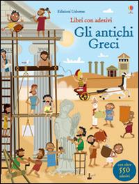 Gli antichi Greci. Con adesivi. Ediz. illustrata - Fiona Watt,Paul Nicholls - copertina