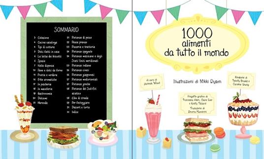 1000 alimenti da tutto il mondo. Ediz. illustrata - Hannah Wood,Nikki Dyson - 2