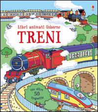 Treni. Ediz. illustrata - Alex Frith,Colin King - copertina