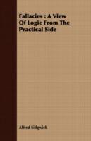 Fallacies: A View Of Logic From The Practical Side - Alfred Sidgwick - cover