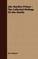 Abe Martin's Primer - The Collected Writings Of Abe Martin - Kin Hubbard - cover