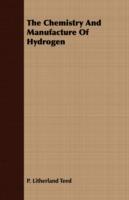 The Chemistry And Manufacture Of Hydrogen - P. Litherland Teed - cover