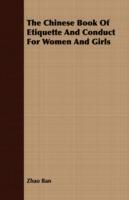 The Chinese Book Of Etiquette And Conduct For Women And Girls - Zhao Ban - cover