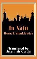 In Vain - Henryk Sienkiewicz - cover