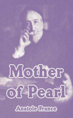 Mother of Pearl - Anatole France - cover