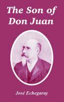 The Son of Don Juan - Jose Echegaray - cover