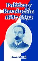 Politica y Revolucion, 1887-1892 - Jose Marti - cover