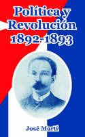 Politica y Revolucion, 1892-1893 - Jose Marti - cover