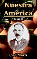 Nuestra America: Tomo II - Jose Marti - cover