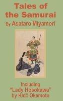 Tales of the Samurai and Lady Hosokawa - Asataro Miyamori,Kido Okamoto - cover