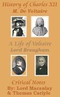 History of Charles XII with A Life of Voltaire - Voltaire,Thomas Carlyle - cover