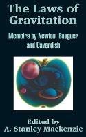 The Laws of Gravitation: Memoirs by Newton, Bouguer and Cavendish - Isaac Newton,Pierre Bouguer,Cavedish Henry - cover