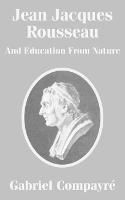 Jean Jacques Rousseau And Education From Nature