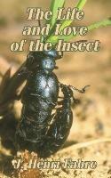 The Life and Love of the Insect - Jean-Henri Fabre - cover