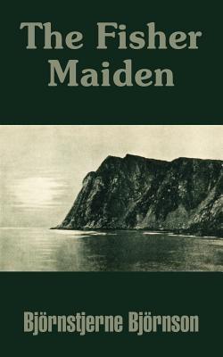 The Fisher Maiden - Bjornstjerne Bjornson - cover