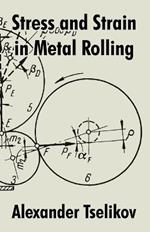 Stress and Strain in Metal Rolling