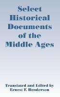 Select Historical Documents of the Middle Ages