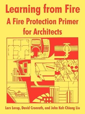 Learning from Fire: A Fire Protection Primer for Architects - Nat Fire Prevention and Control Admin,Berkeley University Of California,Et Al - cover