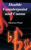 Double Counterpoint and Canon