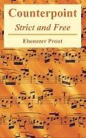 Counterpoint: Strict and Free - Ebenezer Prout - cover