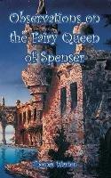 Observations on the Fairy Queen of Spenser